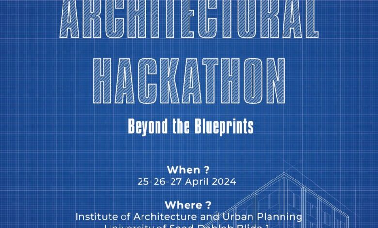 architectural hackathon beyond the blueprints ibdaa club